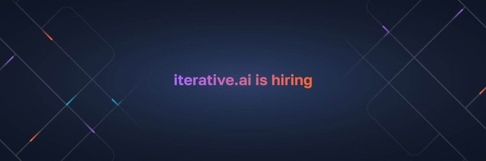 Iterative.ai is Hiring