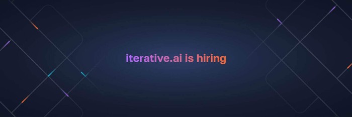 Iterative.ai is Hiring